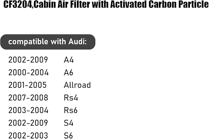 CF3204 Cabin Air Filter with activated carbon particle for Audi:2002-2009 A4,2000-2004 A6,2002-2009 S4,2002-2003 S6,2001-2005 Allroad,2007-2008 RS4,2003-2004 RS6.4B0819439B,0422033,058133843.